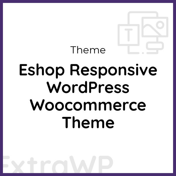 Eshop Responsive WordPress Woocommerce Theme