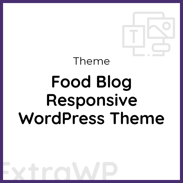 Food Blog Responsive WordPress Theme