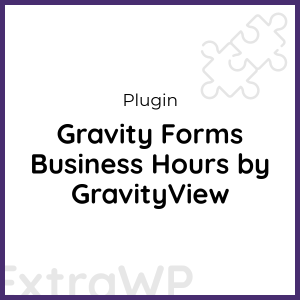 Gravity Forms Business Hours by GravityView