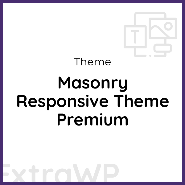 Masonry Responsive Theme Premium