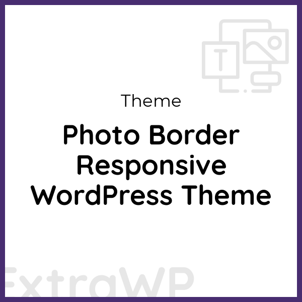 Photo Border Responsive WordPress Theme