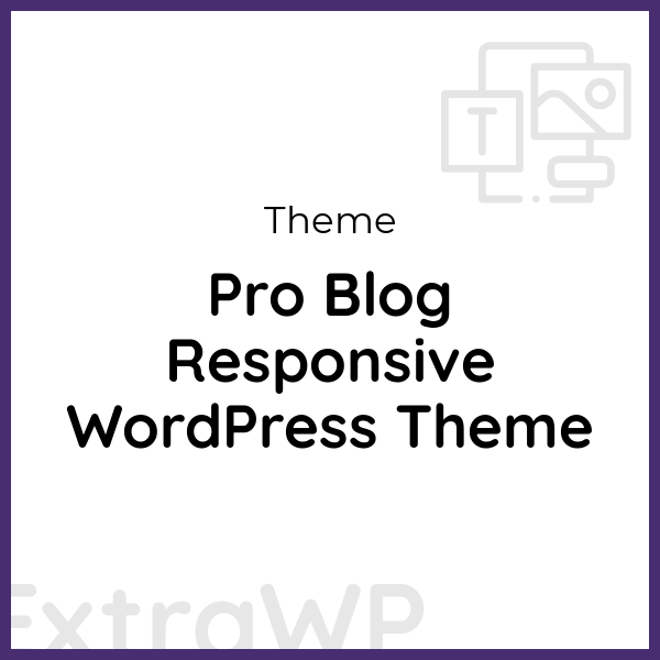 Pro Blog Responsive WordPress Theme