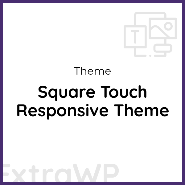 Square Touch Responsive Theme