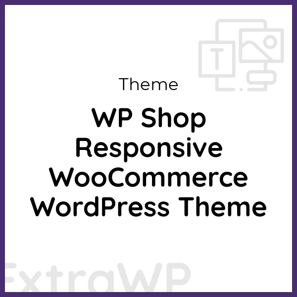 WP Shop Responsive WooCommerce WordPress Theme