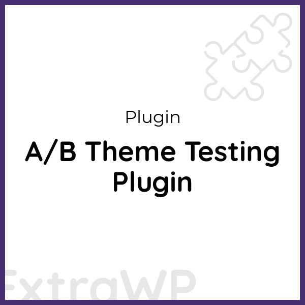 A/B Theme Testing Plugin
