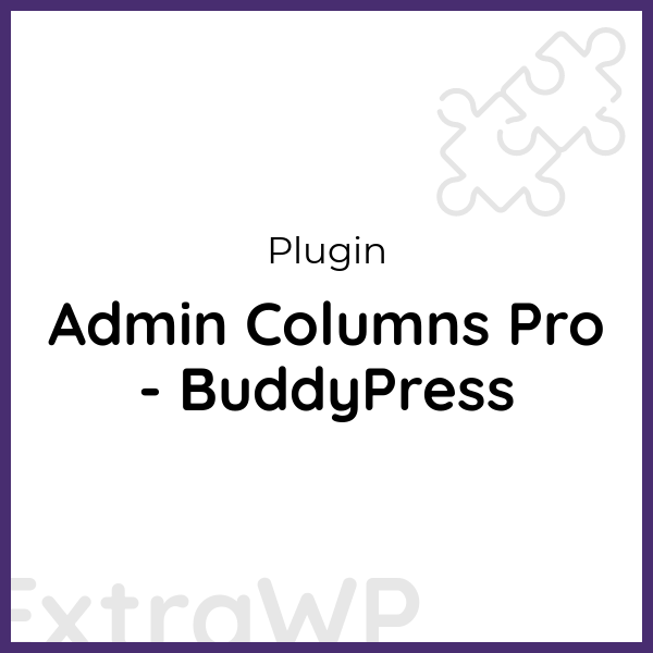 Admin Columns Pro - BuddyPress