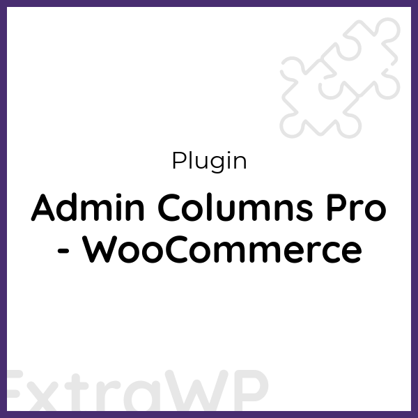 Admin Columns Pro - WooCommerce