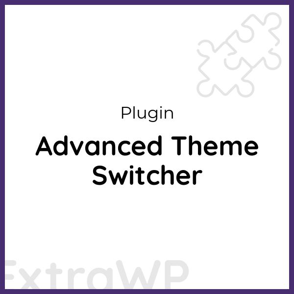 Advanced Theme Switcher