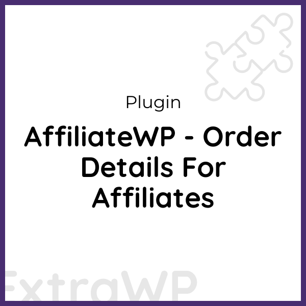 AffiliateWP - Order Details For Affiliates