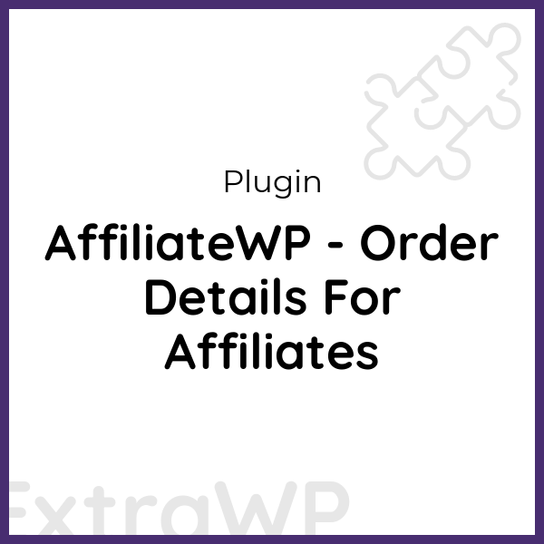 AffiliateWP - Order Details For Affiliates