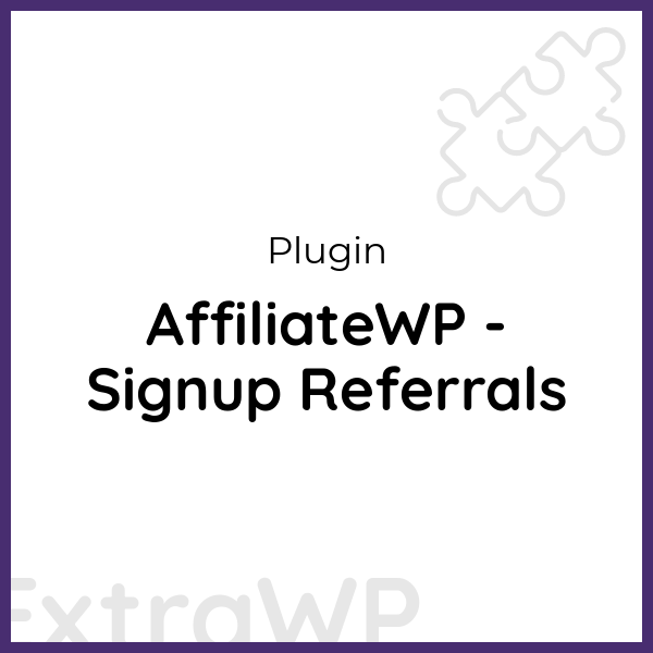 AffiliateWP - Signup Referrals