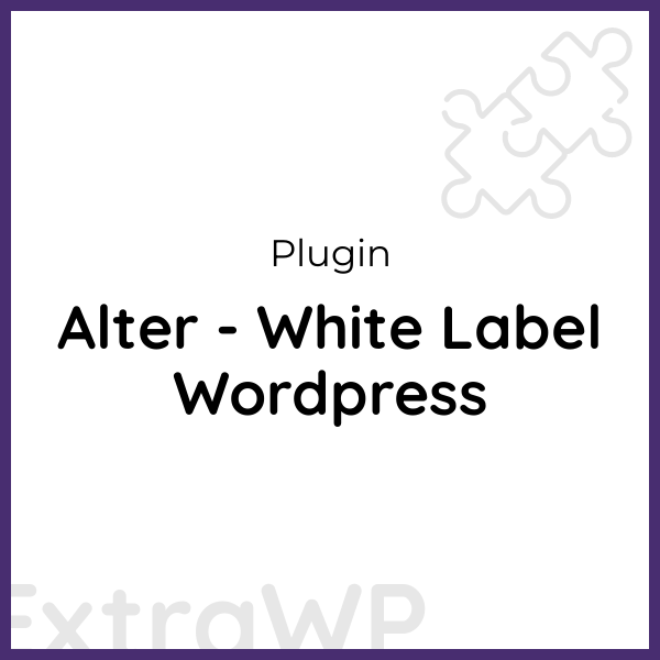 Alter - White Label Wordpress