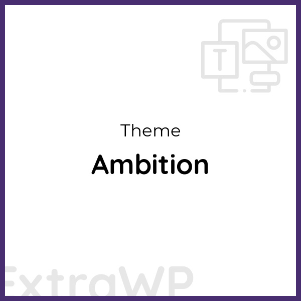 Ambition