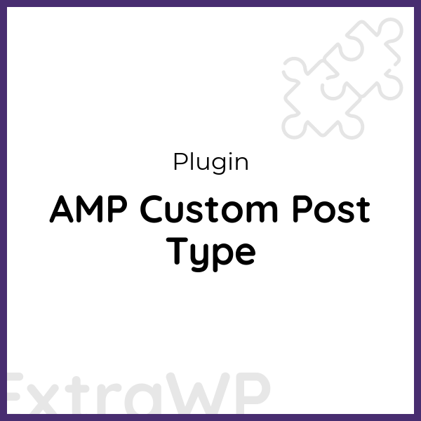 AMP Custom Post Type