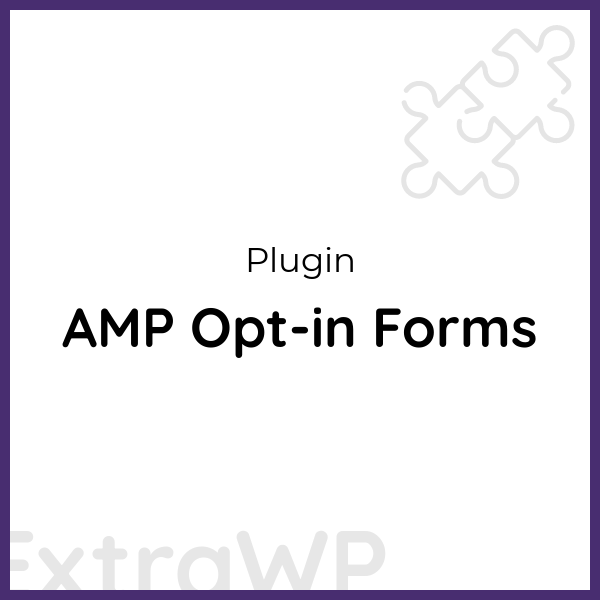 AMP Opt-in Forms