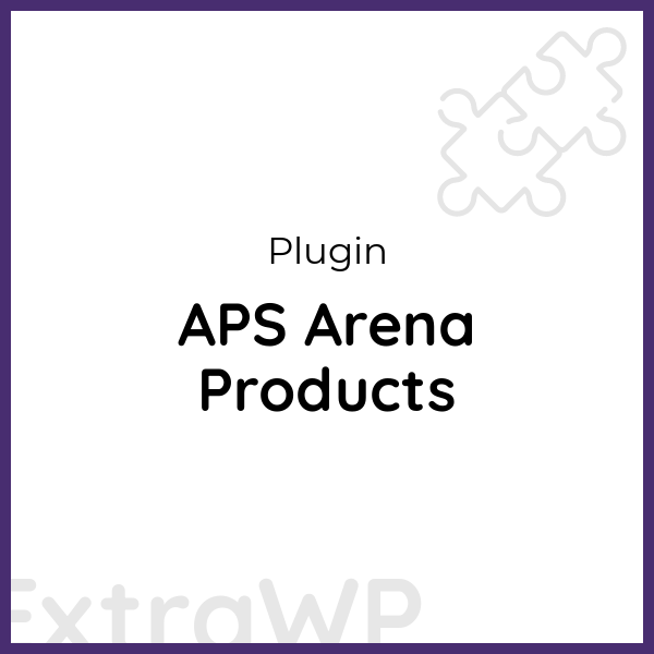 APS Arena Products