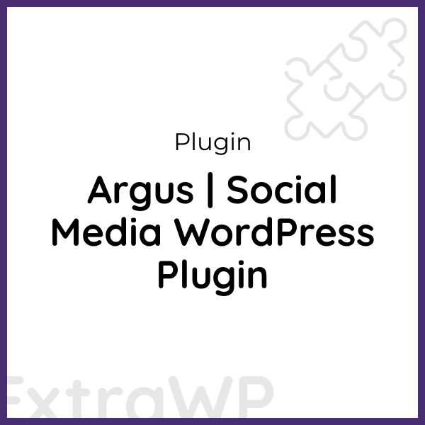 Argus | Social Media WordPress Plugin