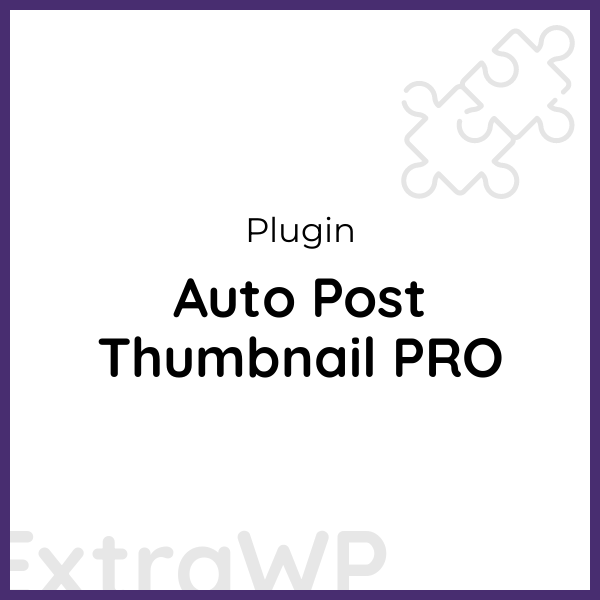 Auto Post Thumbnail PRO