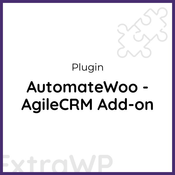 AutomateWoo - AgileCRM Add-on