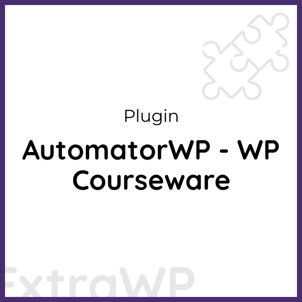 AutomatorWP - WP Courseware