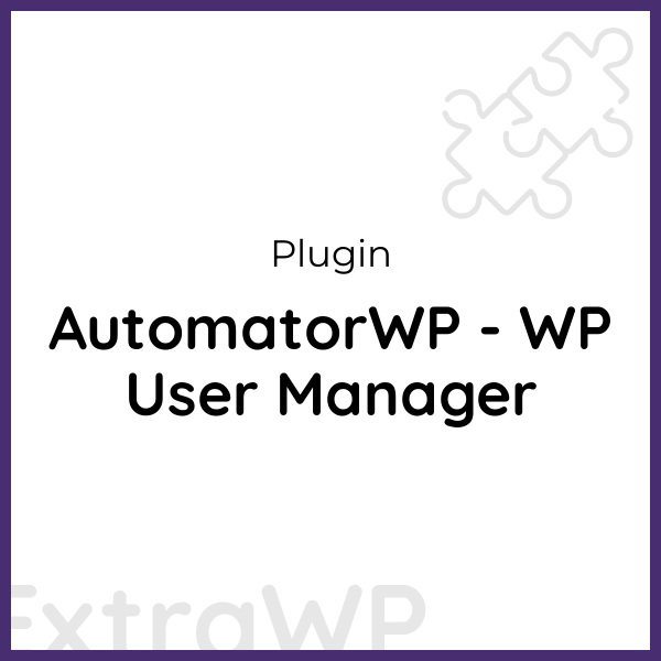 AutomatorWP - WP User Manager