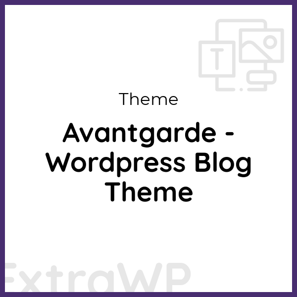 Avantgarde - Wordpress Blog Theme