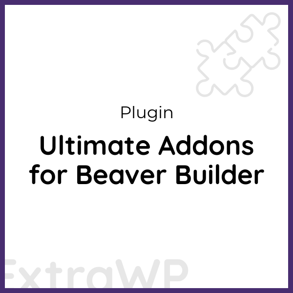 Ultimate Addons for Beaver Builder