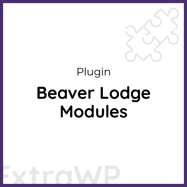 Beaver Lodge Modules