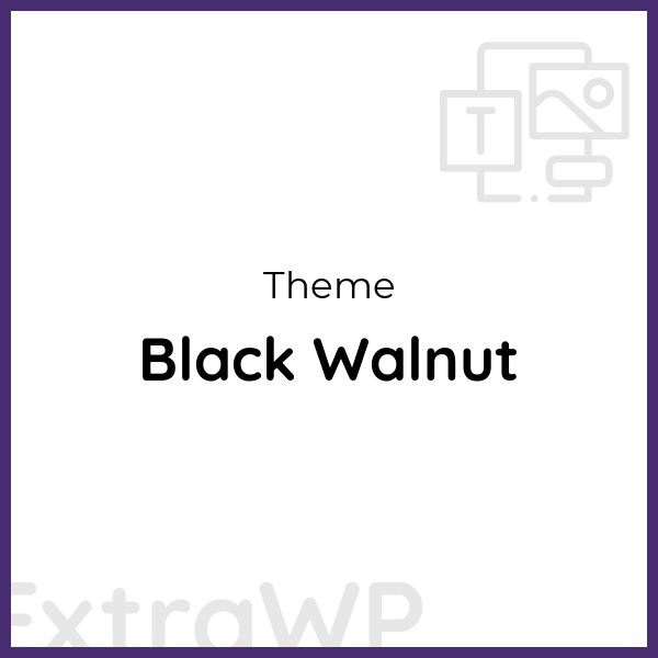 Black Walnut