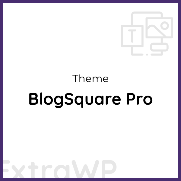 BlogSquare Pro