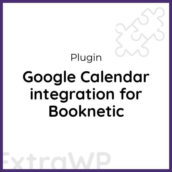 Google Calendar integration for Booknetic