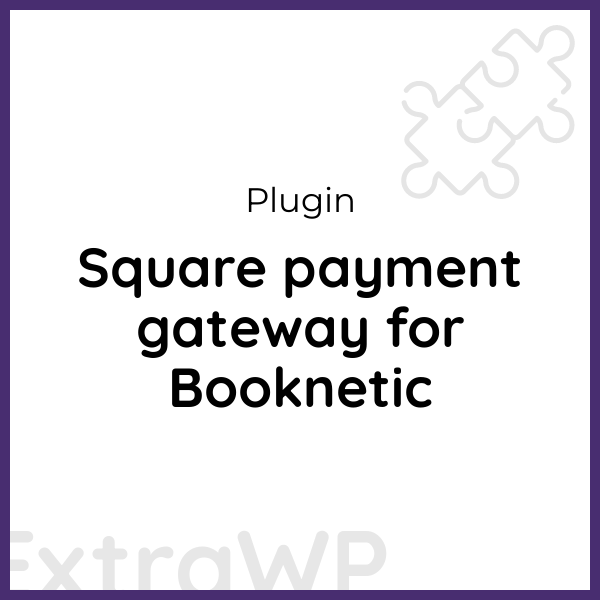 Square payment gateway for Booknetic