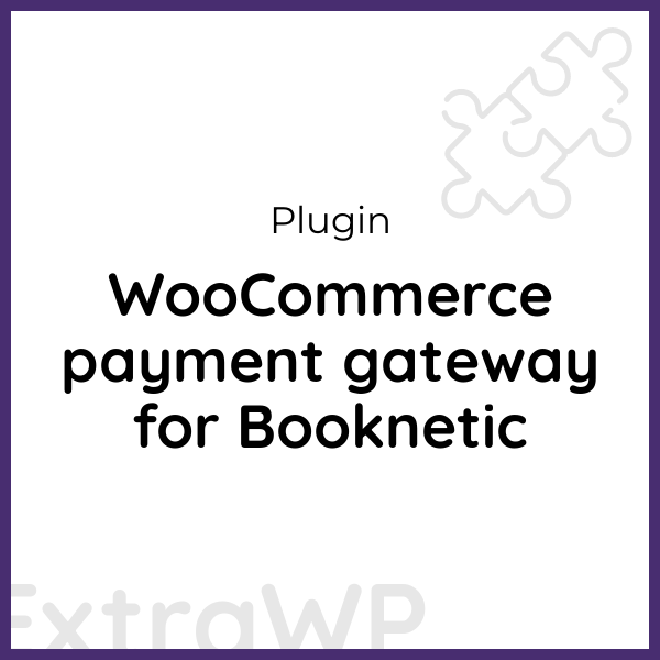 WooCommerce payment gateway for Booknetic