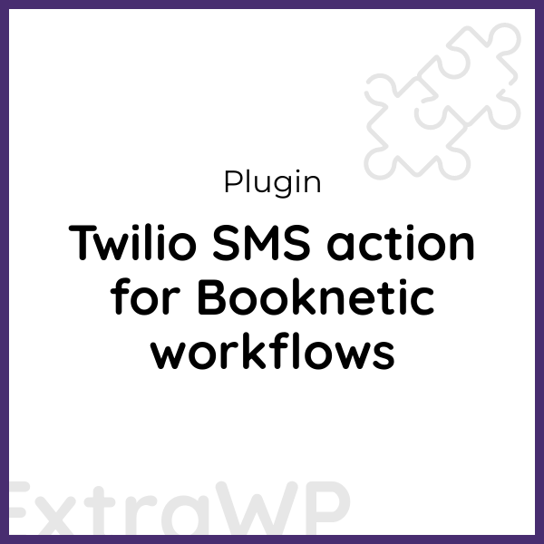 Twilio SMS action for Booknetic workflows