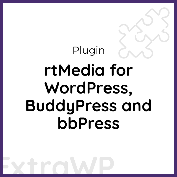 rtMedia for WordPress, BuddyPress and bbPress