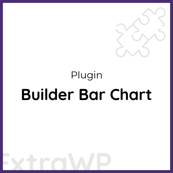 Builder Bar Chart