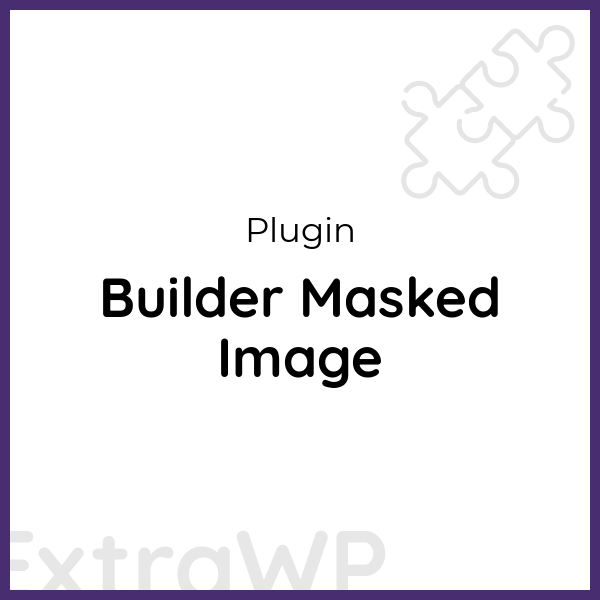 Builder Masked Image