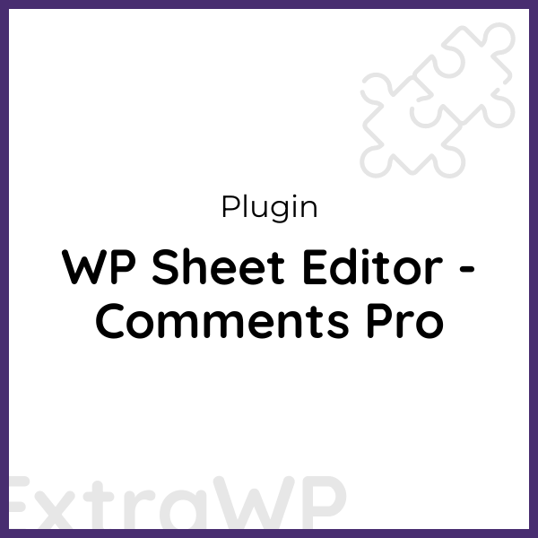WP Sheet Editor - Comments Pro
