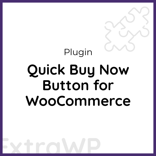 Quick Buy Now Button for WooCommerce