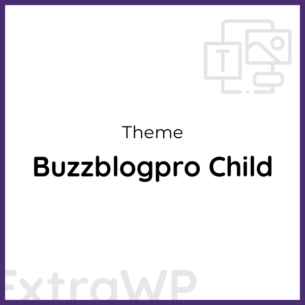 Buzzblogpro Child