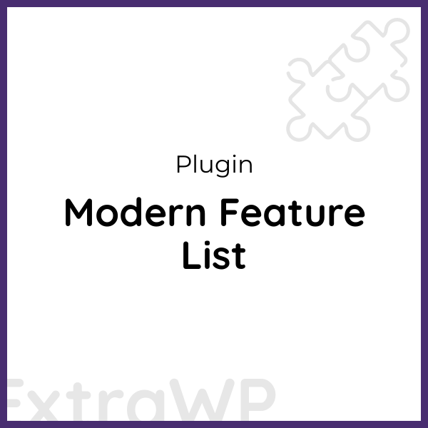 Modern Feature List