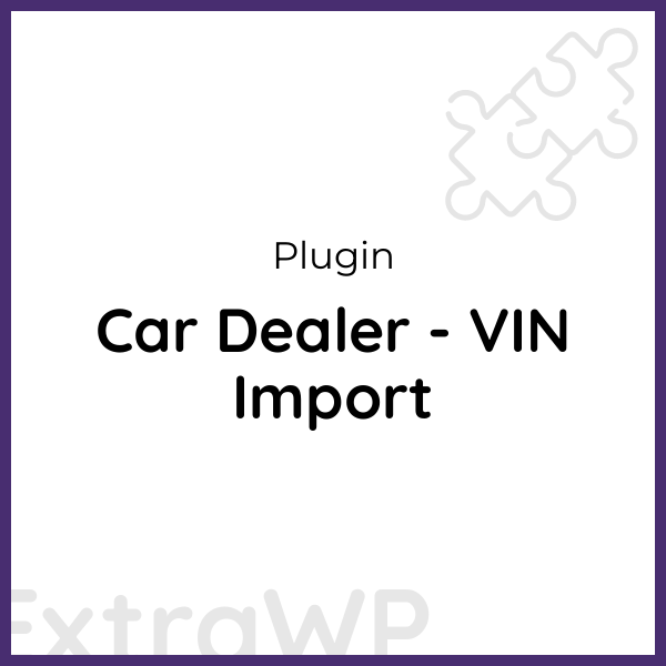 Car Dealer - VIN Import