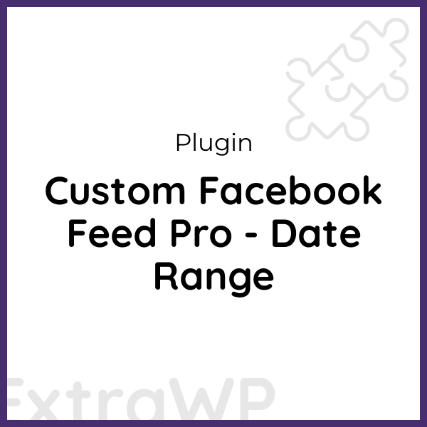 Custom Facebook Feed Pro - Date Range