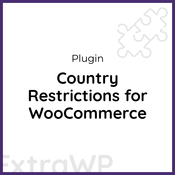 Country Restrictions for WooCommerce