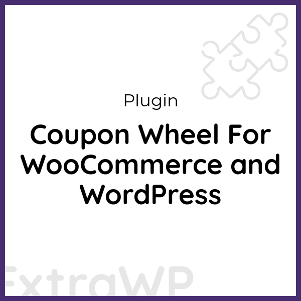 Coupon Wheel For WooCommerce and WordPress