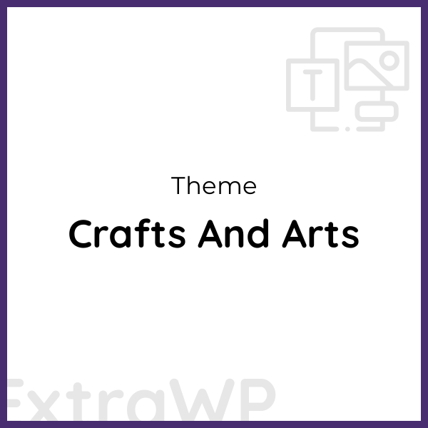 Crafts And Arts