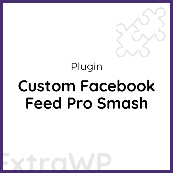 Custom Facebook Feed Pro Smash