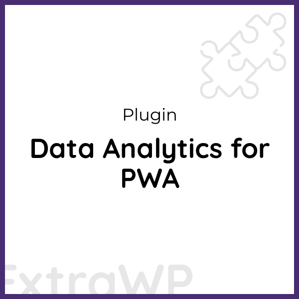 Data Analytics for PWA