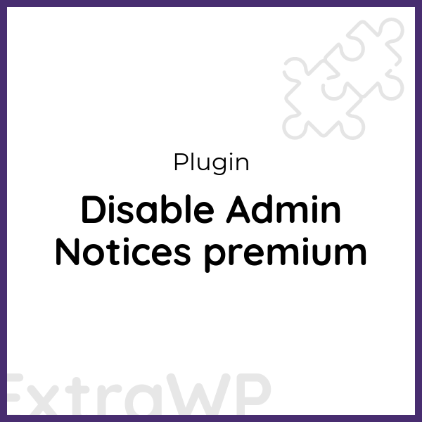 Disable Admin Notices premium