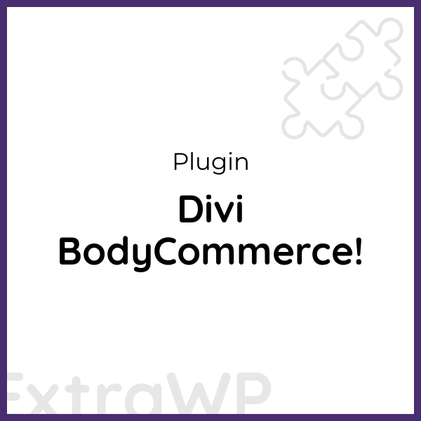 Divi BodyCommerce!